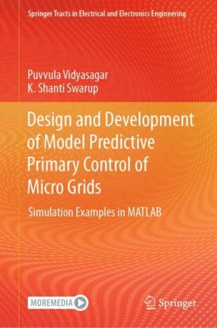 K. Shanti Swarup, Puvvula Vidyasagar - Design and Development of Model Predictive Primary Control of Micro Grids, E-bok