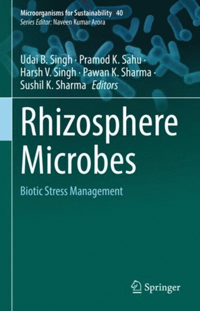 Sushil K. Sharma, Pawan K. Sharma, Harsh V. Singh, Pramod K. Sahu, Udai B. Singh - Rhizosphere Microbes, E-bok
