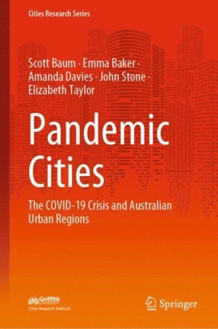 Elizabeth Taylor, John Stone, Amanda Davies, Emma Baker, Scott Baum - Pandemic Cities, E-bok