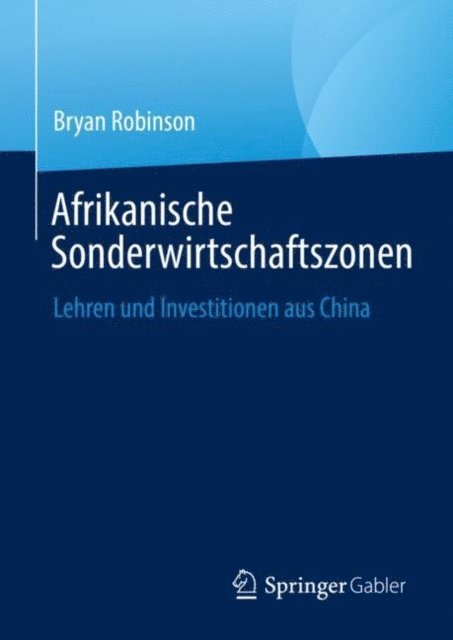 Bryan Robinson - Afrikanische Sonderwirtschaftszonen, E-bok