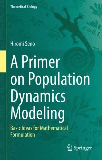 Hiromi Seno - Primer on Population Dynamics Modeling, E-bok