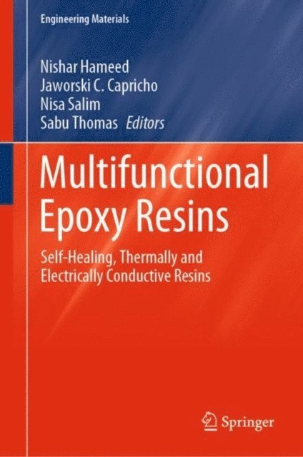 Sabu Thomas, Nisa Salim, Jaworski C. Capricho, Nishar Hameed - Multifunctional Epoxy Resins, E-bok