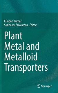 Plant Metal and Metalloid Transporters