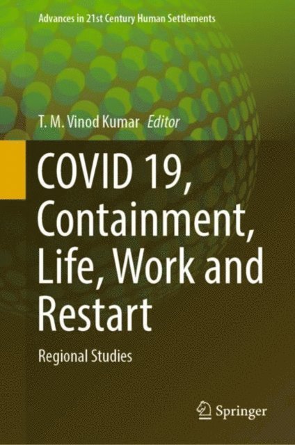 T. M. Vinod Kumar - COVID 19, Containment, Life, Work and Restart, E-bok