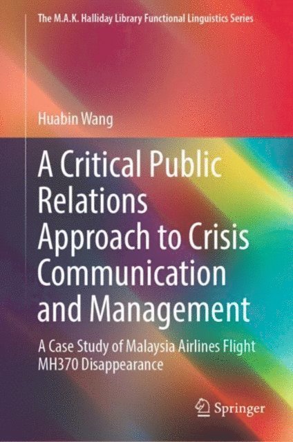 Huabin Wang - Critical Public Relations Approach to Crisis Communication and Management, E-bok