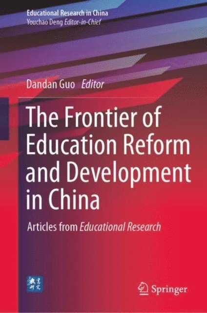 Dandan Guo - Frontier of Education Reform and Development in China, E-bok