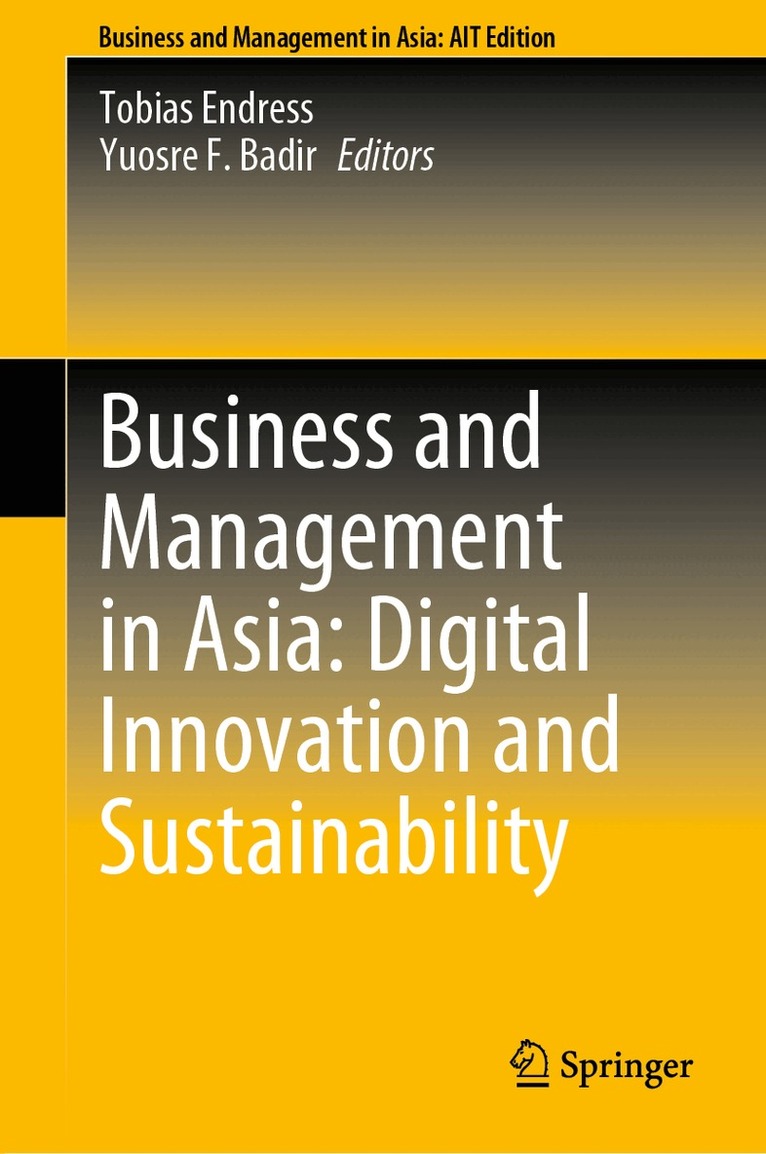 Tobias Endress, Yuosre F. Badir - Business and Management in Asia: Digital Innovation and Sustainability, Inbunden