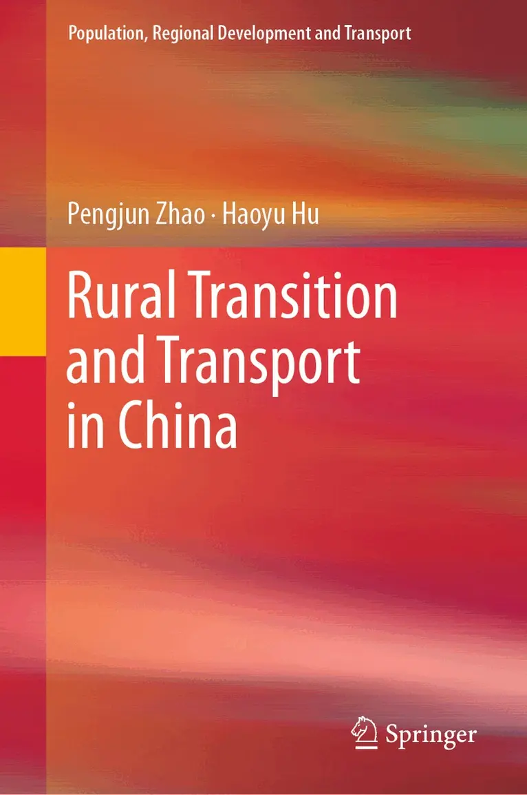 Pengjun Zhao, Haoyu Hu - Rural Transition and Transport in China, Inbunden. Tillgänglighet: Lägg i varukorg