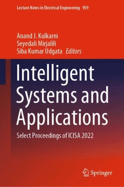 Siba Kumar Udgata, Seyedali Mirjalili, Anand J. Kulkarni - Intelligent Systems and Applications, E-bok