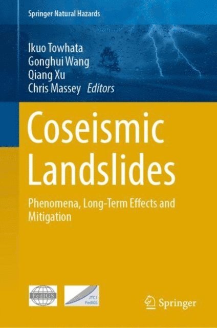 Chris Massey, Qiang Xu, Gonghui Wang, Ikuo Towhata - Coseismic Landslides, E-bok