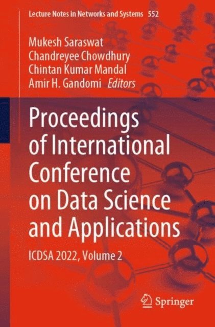 Amir H. Gandomi, Chintan Kumar Mandal, Chandreyee Chowdhury, Mukesh Saraswat - Proceedings of International Conference on Data Science and Applications, E-bok