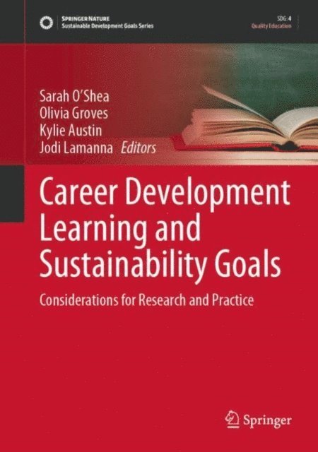 Jodi Lamanna, Kylie Austin, Olivia Groves, Sarah O'Shea - Career Development Learning and Sustainability Goals, E-bok