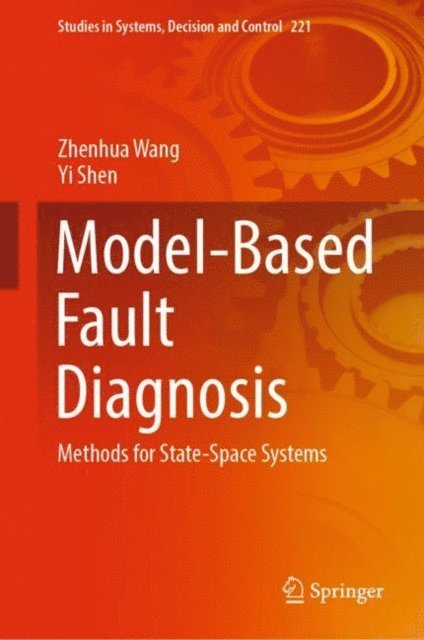 Yi Shen, Zhenhua Wang - Model-Based Fault Diagnosis, E-bok