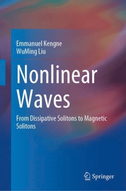 WuMing Liu, Emmanuel Kengne - Nonlinear Waves, E-bok