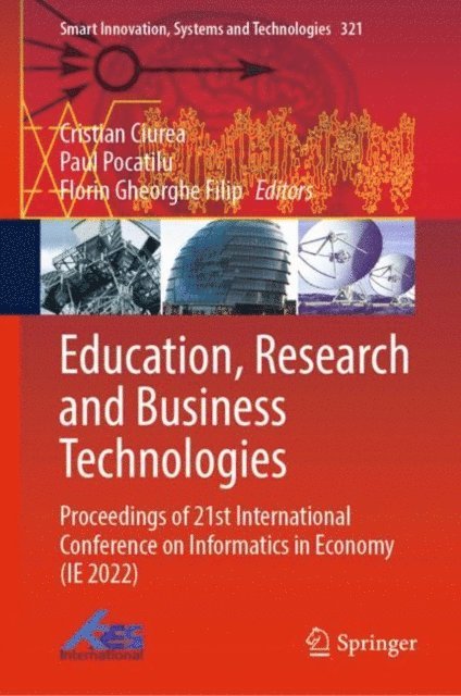 Florin Gheorghe Filip, Paul Pocatilu, Cristian Ciurea - Education, Research and Business Technologies, E-bok