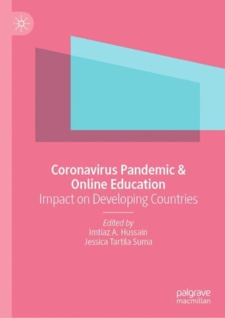 Jessica Tartila Suma, Imtiaz A. Hussain - Coronavirus Pandemic & Online Education, E-bok