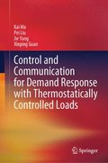 Control and Communication for Demand Response with Thermostatically Controlled Loads