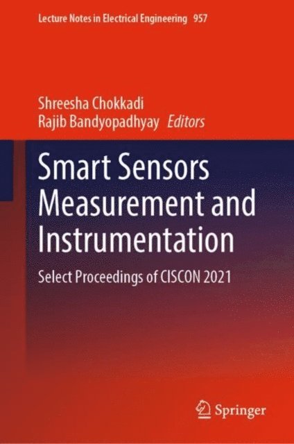 Rajib Bandyopadhyay, Shreesha Chokkadi - Smart Sensors Measurement and Instrumentation, E-bok