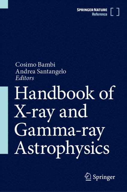 Andrea Santangelo, Cosimo Bambi - Handbook of X-ray and Gamma-ray Astrophysics, E-bok