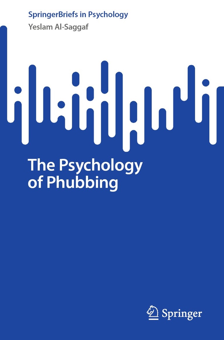 Yeslam Al-Saggaf - Psychology of Phubbing, Häftad