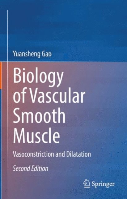 Yuansheng Gao - Biology of Vascular Smooth Muscle, E-bok
