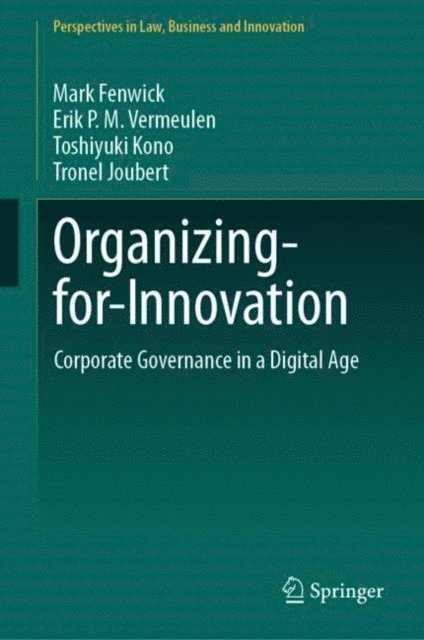 Tronel Joubert, Toshiyuki Kono, Erik P.M. Vermeulen, Mark Fenwick - Organizing-for-Innovation, E-bok