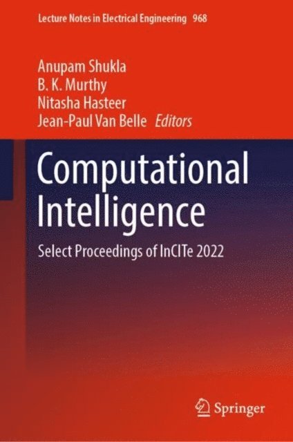 Jean-Paul Van Belle, Nitasha Hasteer, B. K. Murthy, Anupam Shukla - Computational Intelligence, E-bok