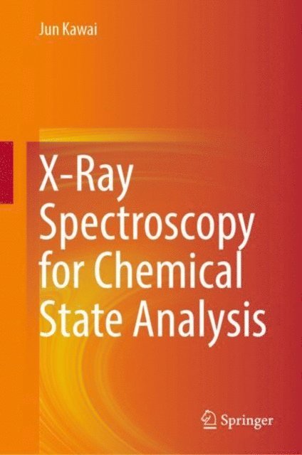 Jun Kawai - X-Ray Spectroscopy for Chemical State Analysis, E-bok