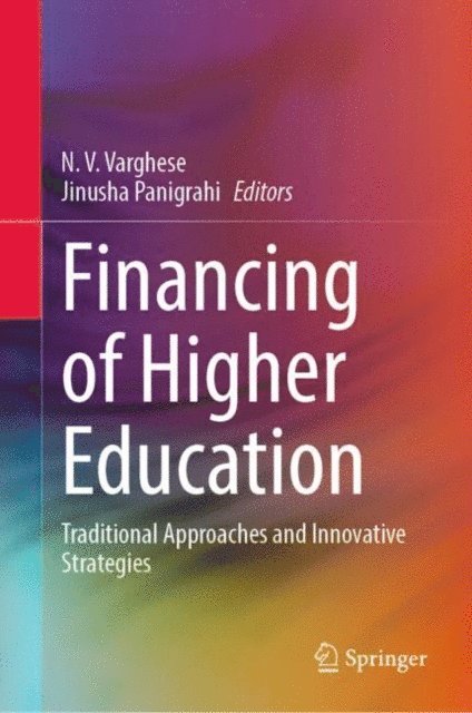 Jinusha Panigrahi, N.V. Varghese - Financing of Higher Education, E-bok
