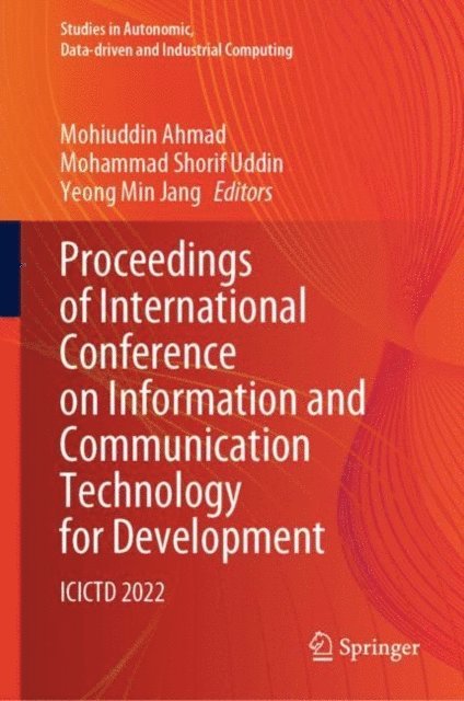 Yeong Min Jang, Mohammad Shorif Uddin, Mohiuddin Ahmad - Proceedings of International Conference on Information and Communication Technology for Development, E-bok