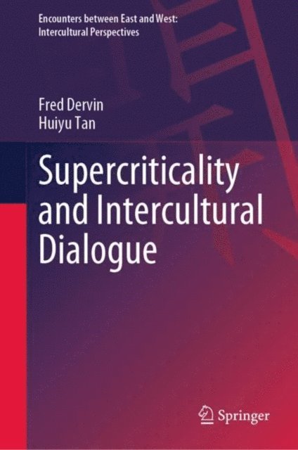 Huiyu Tan, Fred Dervin - Supercriticality and Intercultural Dialogue, E-bok