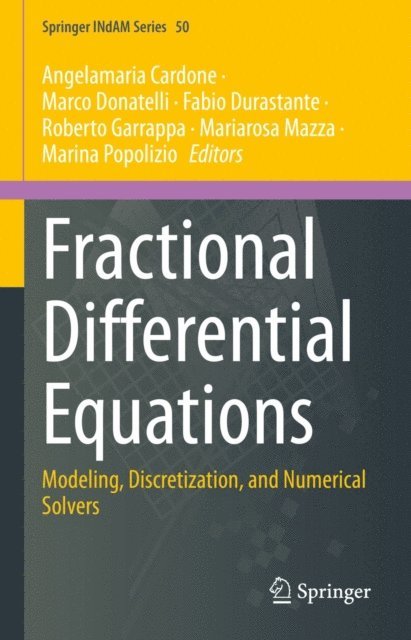 Marina Popolizio, Mariarosa Mazza, Roberto Garrappa, Fabio Durastante, Marco Donatelli, Angelamaria Cardone - Fractional Differential Equations, E-bok
