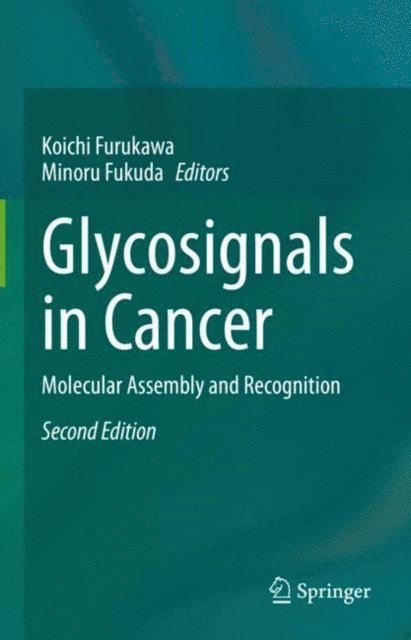 Minoru Fukuda, Koichi Furukawa - Glycosignals in Cancer, E-bok