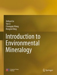 Introduction to Environmental Mineralogy