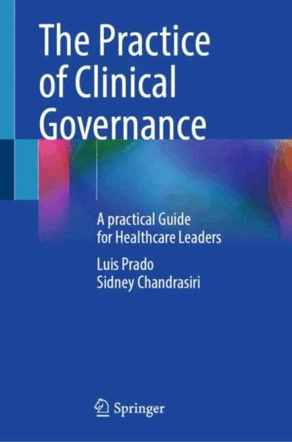 Sidney Chandrasiri, Luis Prado - Practice of Clinical Governance, E-bok