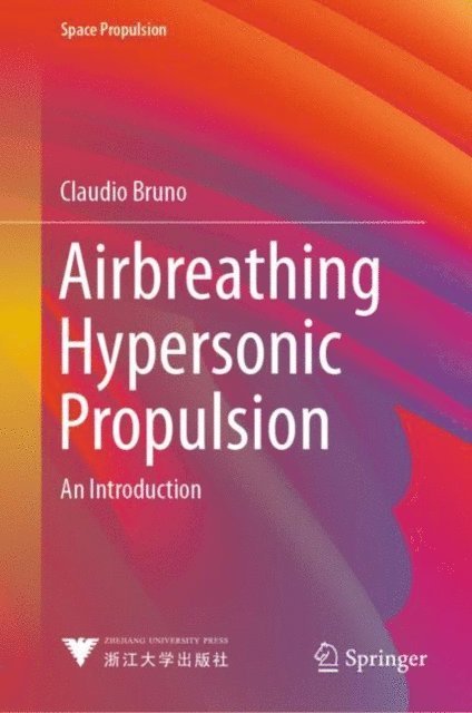 Claudio Bruno - Airbreathing Hypersonic Propulsion, E-bok