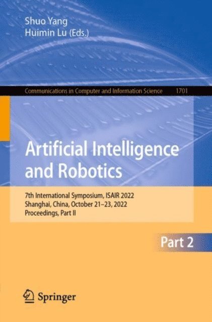 Huimin Lu, Shuo Yang - Artificial Intelligence and Robotics, E-bok