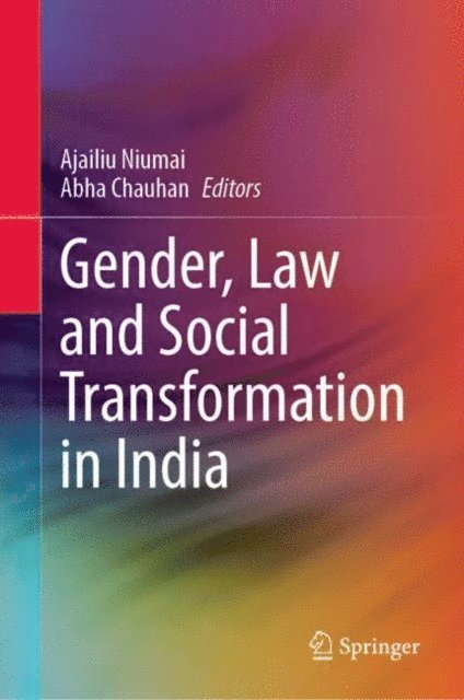 Abha Chauhan, Ajailiu Niumai - Gender, Law and Social Transformation in India, E-bok