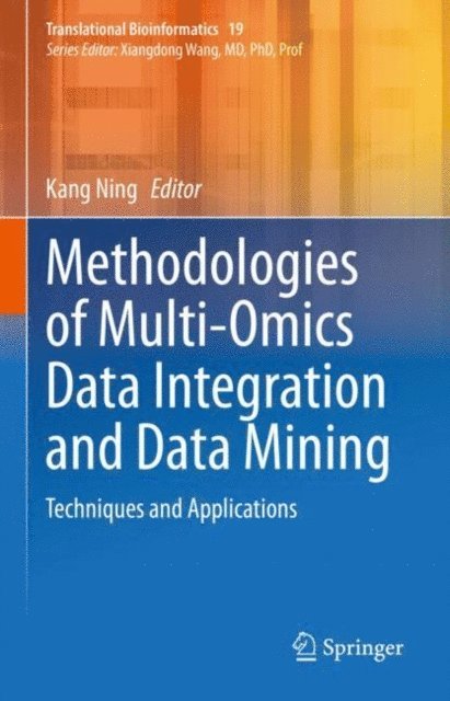 Kang Ning - Methodologies of Multi-Omics Data Integration and Data Mining, E-bok