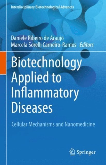 Marcela Carneiro-Ramos, Daniele Ribeiro de Araujo - Biotechnology Applied to Inflammatory Diseases, E-bok