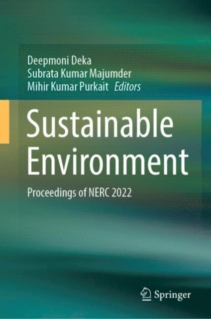 Mihir Kumar Purkait, Subrata Kumar Majumder, Deepmoni Deka - Sustainable Environment, E-bok