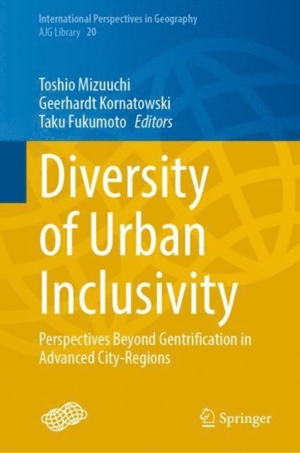 Taku Fukumoto, Geerhardt Kornatowski, Toshio Mizuuchi - Diversity of Urban Inclusivity, E-bok