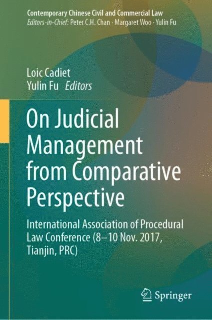 Yulin Fu, Loic Cadiet - On Judicial Management from Comparative Perspective, E-bok