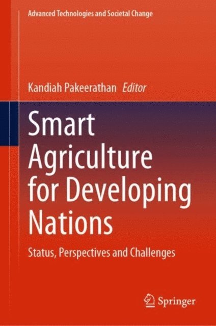 Kandiah Pakeerathan - Smart Agriculture for Developing Nations, E-bok