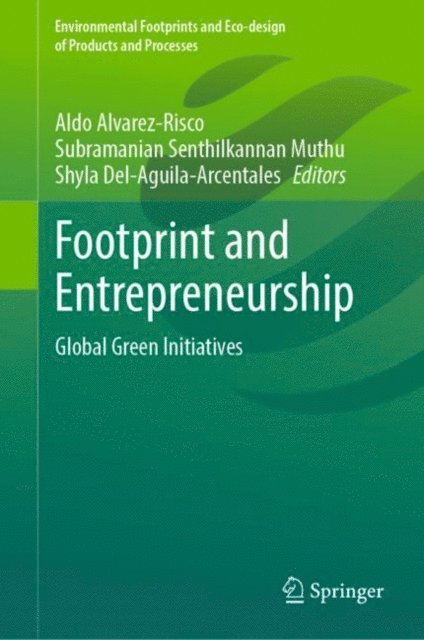 Shyla Del-Aguila-Arcentales, Subramanian Senthilkannan Muthu, Aldo Alvarez-Risco - Footprint and Entrepreneurship, E-bok
