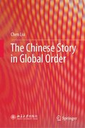 The Chinese Story in Global Order