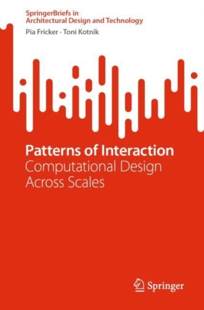 Toni Kotnik, Pia Fricker - Patterns of Interaction, E-bok