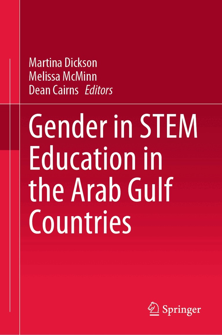 Martina Dickson, Melissa McMinn, Dean Cairns - Gender in STEM Education in the Arab Gulf Countries, Inbunden. Tillgänglighet: Lägg i varukorg