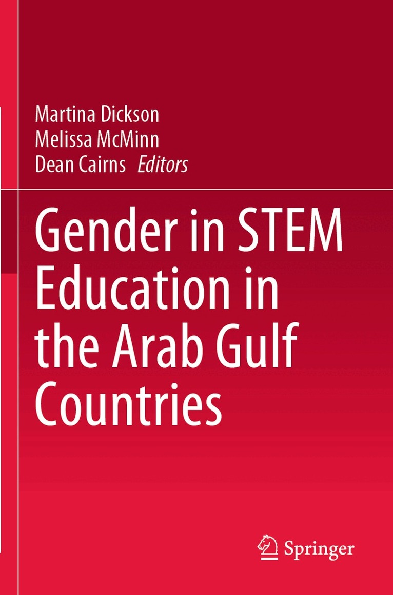 Martina Dickson, Melissa McMinn, Dean Cairns - Gender in STEM Education in the Arab Gulf Countries, Häftad. Tillgänglighet: Lägg i varukorg