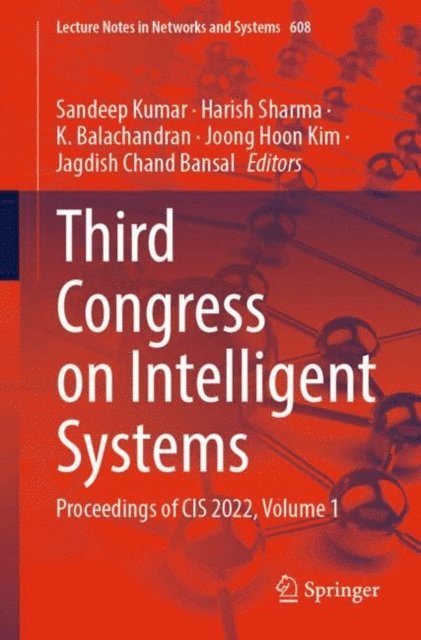 Jagdish Chand Bansal, Joong Hoon Kim, K. Balachandran, Harish Sharma, Sandeep Kumar - Third Congress on Intelligent Systems, E-bok